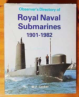 Observer's Directory of Royal Naval Submarines, 1901-1982