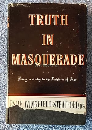 Truth in Masquerade: A Study of Fashions in Fact
