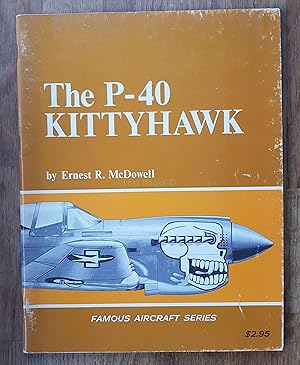 The P-40 Kittyhawk, Famous Aircraft Series