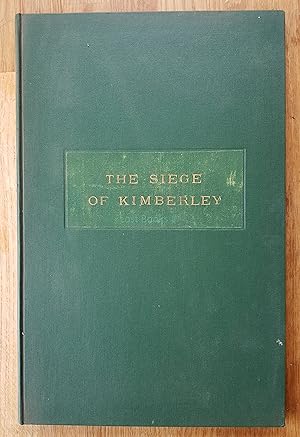 The Siege of Kimberley, 1899-1900; Special Illustrated Number of the "Diamond Fields Advertiser"