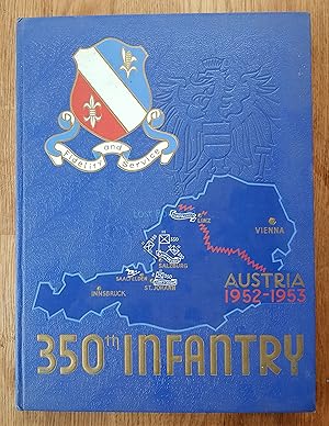 350th Infantry, Austria, 1952-1953. History of the 350th Infantry Regiment