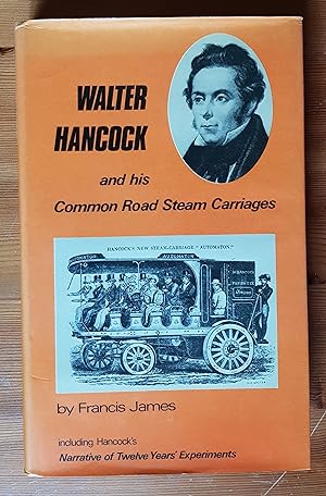 Bild des Verkufers fr Walter Hancock and his common road steam carriages zum Verkauf von All Lost Books