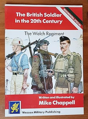 The Welch Regiment: Regimental Special (British Soldier in the 20th Century)