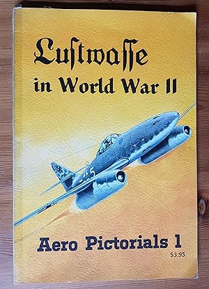 Bild des Verkufers fr Luftwaffe in World War II, Aero Pictorials No. 1 zum Verkauf von All Lost Books