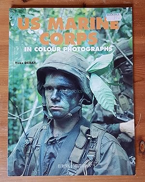 US Marine Corps in Colour Photographs (Europa Militaria No.5)