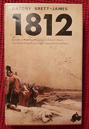 1812: Eyewitness Accounts of Napoleon's Defeat in Russia