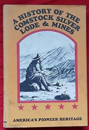 Seller image for A History of the Comstock Silver Lode & Mines for sale by All Lost Books