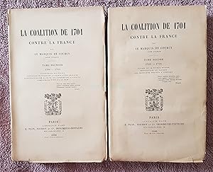 La Coalition de 1701 Contre la France: Tome Premier, 1700-1713; Évènements Militaires, Situation ...