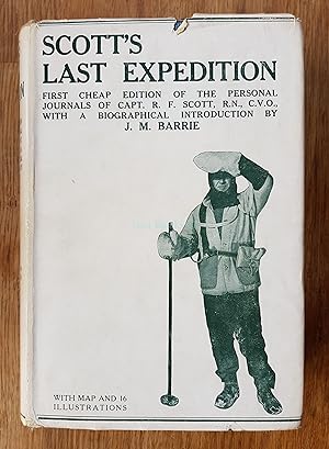 Scott's Last Expedition: The Personal Journals of Captain R F Scott, RN, CVO, On His Journey to t...