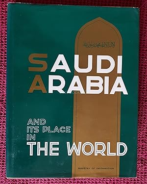 Saudi Arabia and Its Place in the World