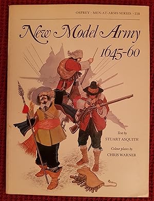 New Model Army 1645-60 (Men at Arms Series, No.110)