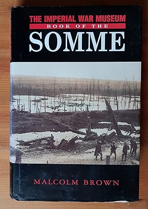 Bild des Verkufers fr The Imperial War Museum Book of the Somme zum Verkauf von All Lost Books