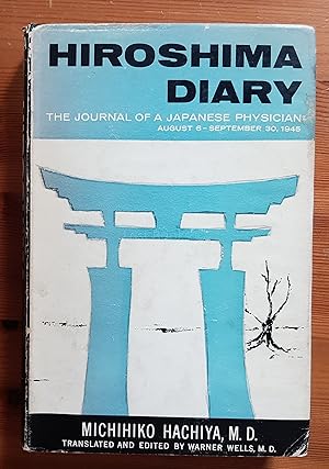 Hiroshima Diary: The Journal of a Japanese Physician, August 6 - Sepetember 30, 1945