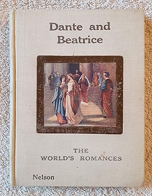 Dante and Beatrice and Aucassin and Nicolette: The World's Romances