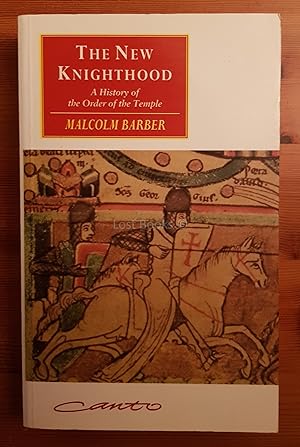 The New Knighthood: A History of the Order of the Temple
