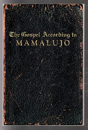 The Gospel According to Mamalujo