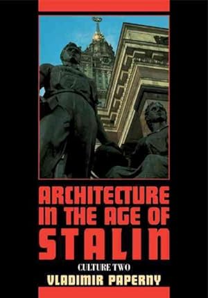 Seller image for Architecture in the Age of Stalin : Culture Two for sale by GreatBookPrices