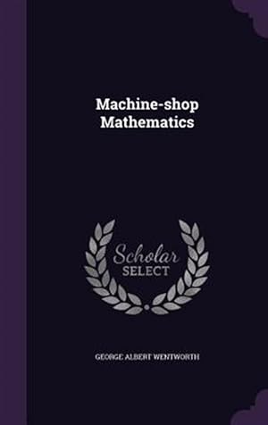Seller image for Machine-Shop Mathematics for sale by GreatBookPricesUK