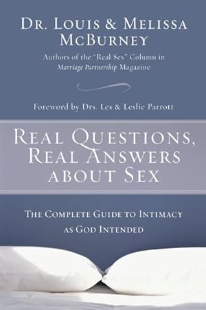 Bild des Verkufers fr Real Questions, Real Answers About Sex : The Complete Guide To Intimacy As God Intended zum Verkauf von GreatBookPrices