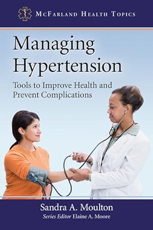 Seller image for Managing Hypertension : Tools to Improve Health and Prevent Complications for sale by GreatBookPricesUK