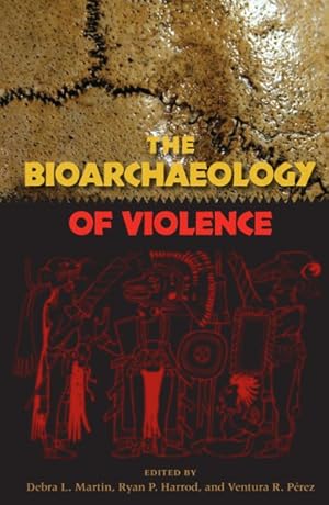 Imagen del vendedor de Bioarchaeology of Violence a la venta por GreatBookPrices