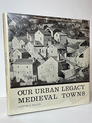 Our Urban Legacy: Medieval Towns
