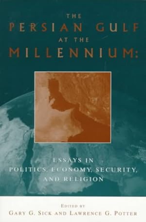 Image du vendeur pour Persian Gulf at the Millennium : Essays in Politics, Economy, Security, and Religion mis en vente par GreatBookPricesUK