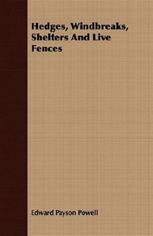 Seller image for Hedges, Windbreaks, Shelters and Live Fences for sale by GreatBookPrices