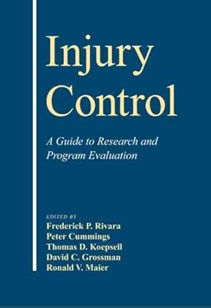Imagen del vendedor de Injury Control : A Guide to Research and Program Evaluation a la venta por GreatBookPrices