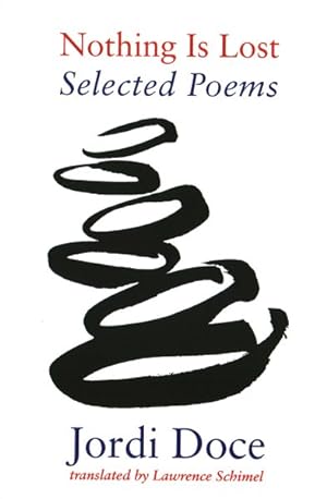 Seller image for Nothing Is Lost : Selected Poems for sale by GreatBookPrices
