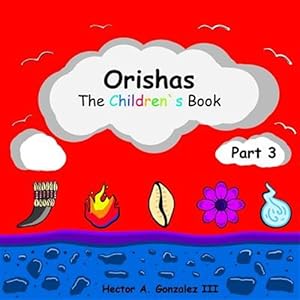 Seller image for Orishas The Children's Book (Part 3) for sale by GreatBookPrices