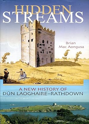 Hidden Streams : a New History of Dun Laoghaire-Rathdown