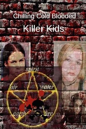 Seller image for Chilling Cold Blooded Killer Kids for sale by GreatBookPrices