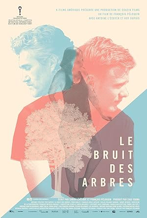 2015 Contemporary Movie Poster - Le Bruit des Arbres, film by Francois Peloquin