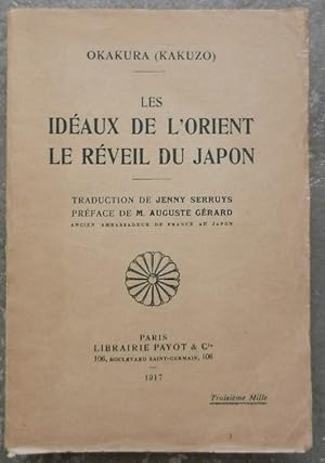 Les idéaux de l'Orient. Le réveil du Japon.