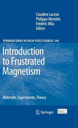 Immagine del venditore per Introduction to Frustrated Magnetism : Materials, Experiments, Theory venduto da GreatBookPrices