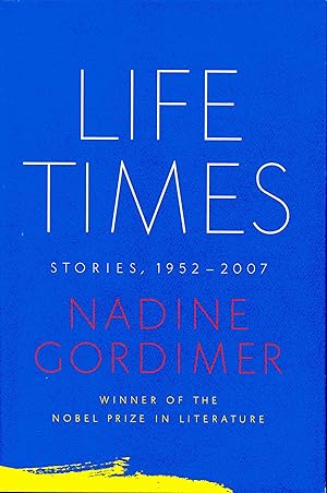 Imagen del vendedor de Life Times: Stories, 1952-2007 a la venta por Fireproof Books