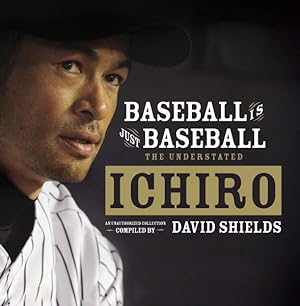 Imagen del vendedor de Baseball Is Just Baseball : The Understated Ichiro a la venta por GreatBookPricesUK