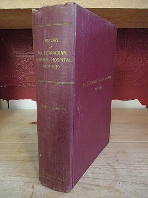 Immagine del venditore per History of No. 1 General Hosptal Canadian Expeditionary Force, 1914-1919, with a record of the work of the Medical Division and a note upon the treatment of fracture of the femur venduto da The Merrickville Book Emporium