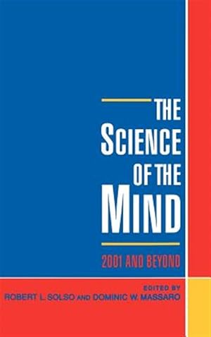 Imagen del vendedor de Science of the Mind : 2001 And Beyond a la venta por GreatBookPrices