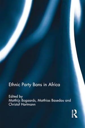 Immagine del venditore per Ethnic Party Bans in Africa venduto da GreatBookPricesUK