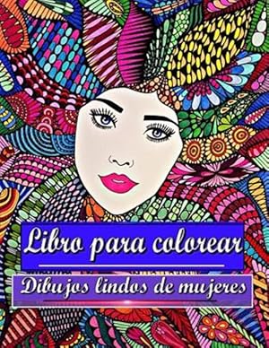 Seller image for Dibujos Lindos de Mujeres : Libro Para Colorear -Language: spanish for sale by GreatBookPrices