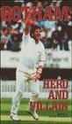 Seller image for Botham: Hero and Villain - 1000 Quotes on Cricket's First Superstar for sale by WeBuyBooks