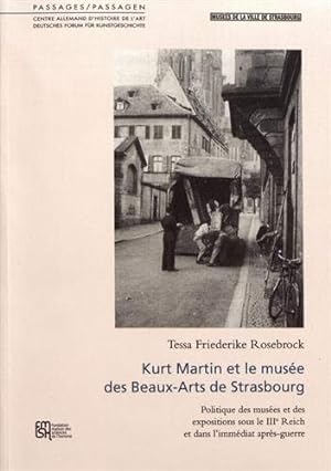 Kurt Martin et le musée des beaux-arts de Strasbourg : politique des musées et des expositions so...