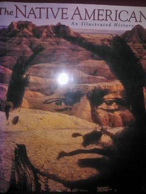 Seller image for The Native Americans: An Illustrated History for sale by WeBuyBooks