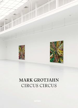 Seller image for Mark Grotjahn, Circus Circus [anlsslich der Ausstellung Mark Grotjahn - Circus Circus, Kunstverein Freiburg e.V., 16. Mai - 27. Juli 2014].[Texte: Caroline Kding ; Mark Prince. bers.: George Frederick Takis .] for sale by Licus Media