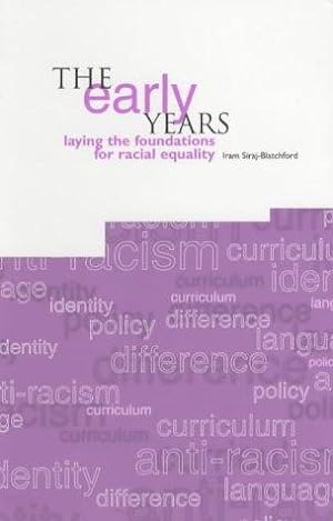 Imagen del vendedor de The Early Years: Laying the Foundations for Racial Equality a la venta por WeBuyBooks