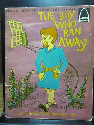 Seller image for THE BOY WHO RAN AWAY for sale by The Book Abyss