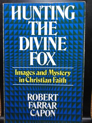 Imagen del vendedor de HUNTING THE DIVINE FOX: An Introduction to the Language of Theology a la venta por The Book Abyss