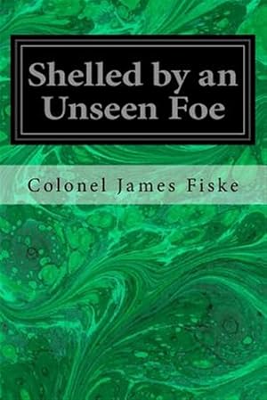 Seller image for Shelled by an Unseen Foe for sale by GreatBookPricesUK
